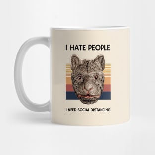 I hate people I need social distancing Mug